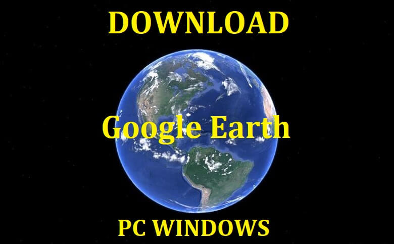 download google earth pro for pc or mac